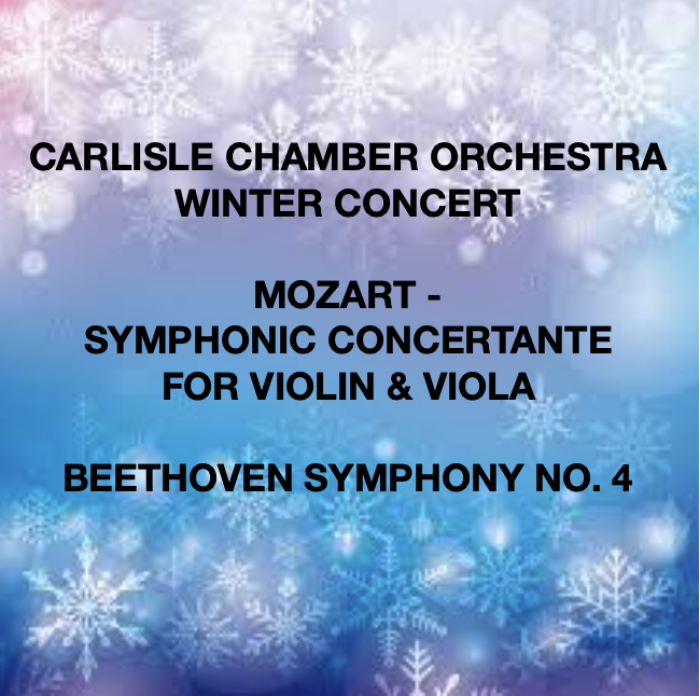 Carlisle Chamber Orchestra Winter Concert: Beethoven and Mozart
